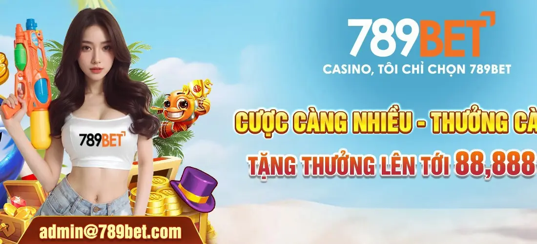 Cược nhiều thưởng lớn tại 789ber